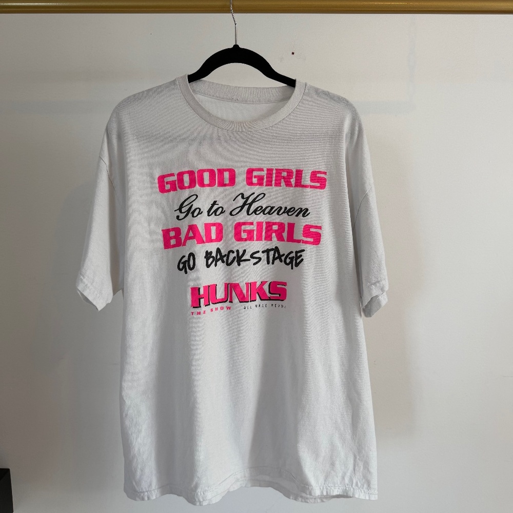 "Good girls go to heaven, Bad Girls go backstage" graphic tee